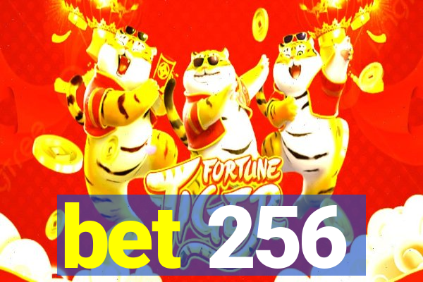 bet 256